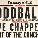 Oddball Comedy & Curiosity Festival