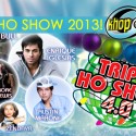 Triple Ho Show 2013!
