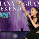 Ariana Grande Tix Weekend!